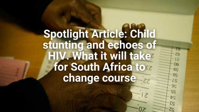 Website - Featured image Spotlight Article Child stunting and echoes of HIV