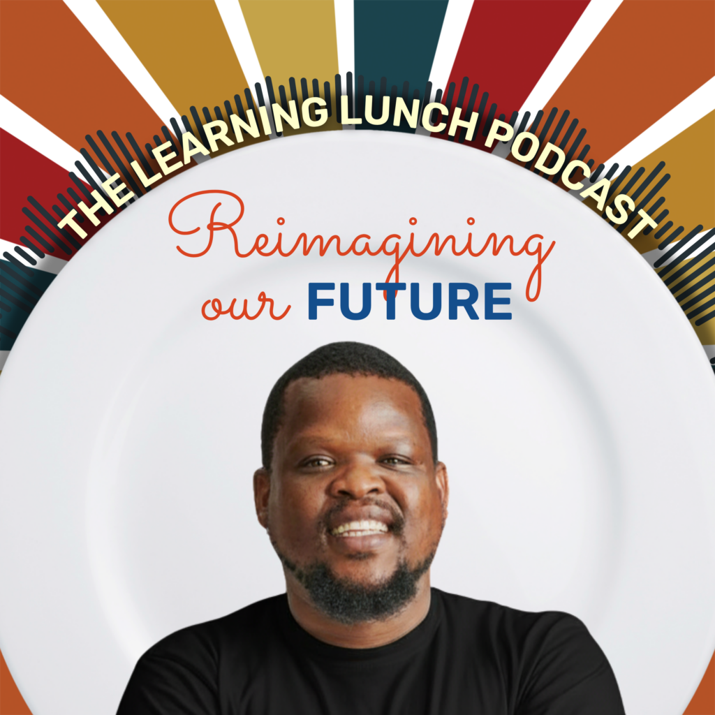 Reimagining our future