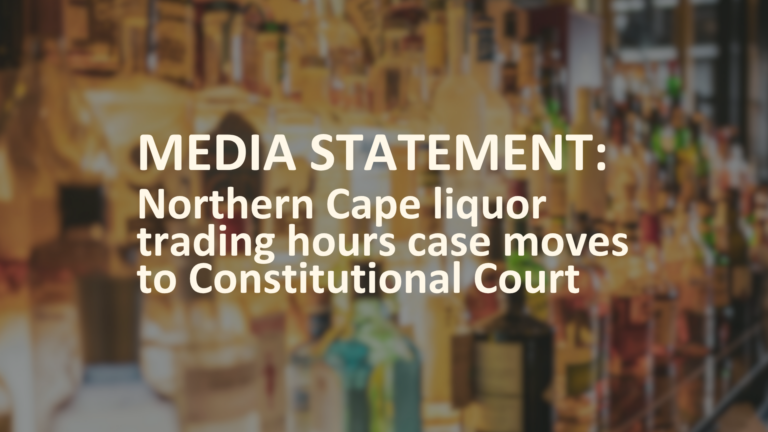 Website - Featured image MEDIA STATEMENT Northern Cape liquor trading hours case moves to Constitutional Courtpng