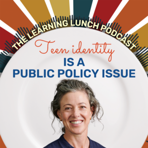 Teen identity is a public policy issue